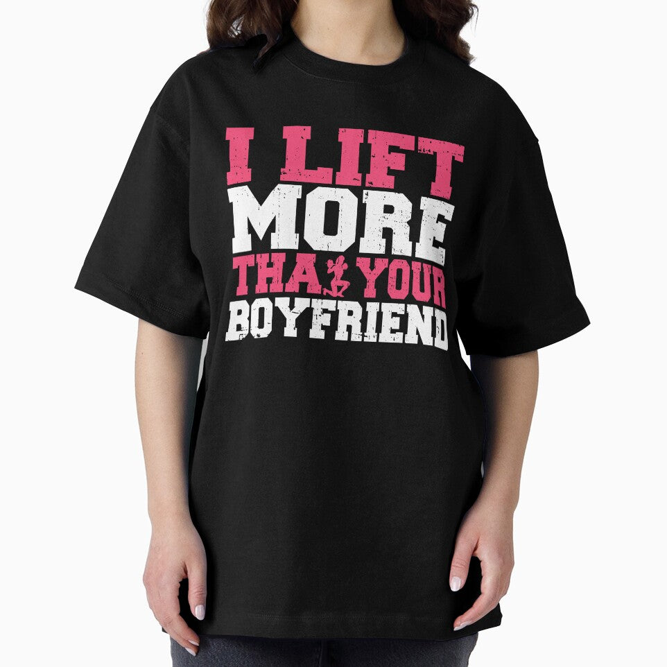 I Lift More Than Your Boyfriend Fitness Gym Bodybuilding by Wildchagapicker