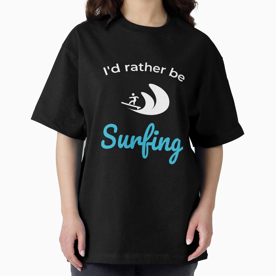 I’d rather be surfing Unisex T-Shirt, Surfing lover, Surfing Party, Surfer Gift, Surfing sport Surfing shirts, Surfing beach, Surfing summer by May K Studio Design