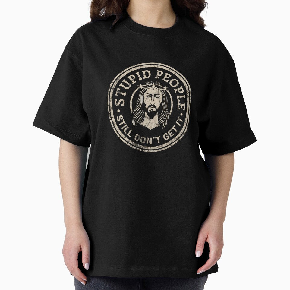 Stupid People – Still Don’t Get It | Sarcastic Quote Minimal Design by Proto Lab Studio