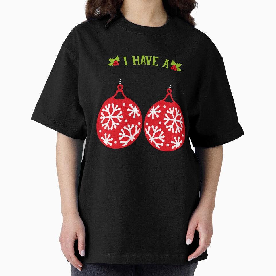 I Have a Big Package Christmas T-Shirt for Men and Women by AllStarMerch