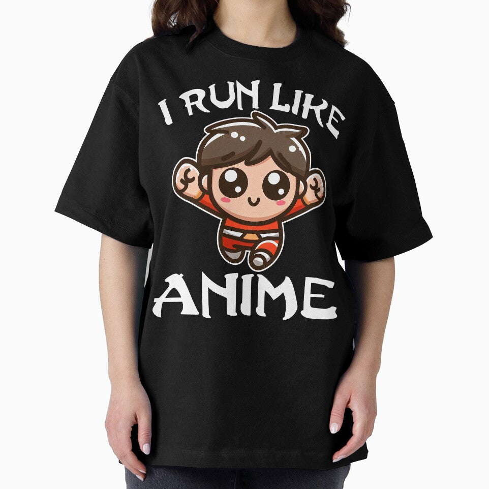 I RUN LIKE ANIME CHARACTER - ANIME GIFT by KEF Custom