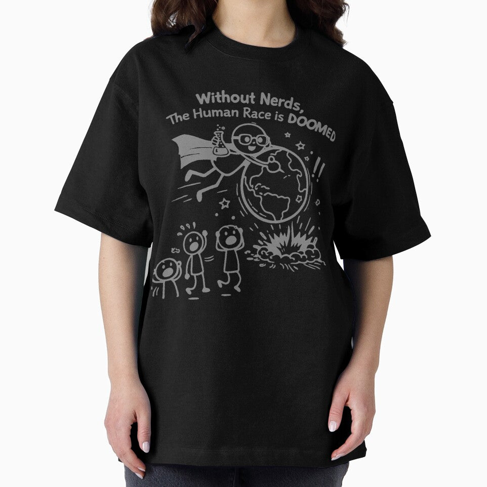 Without Nerds The Human Race Is Doomed Gray Stick Man by WithoutTheNerds