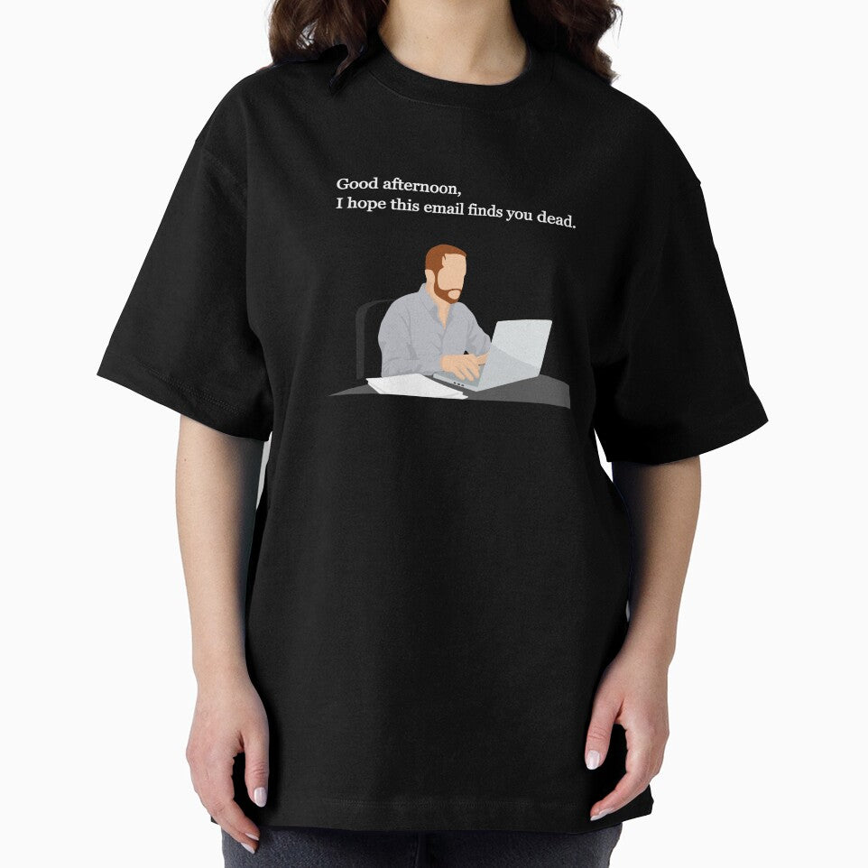 I Hope This Email Finds You Dead by OKAYphotoshop