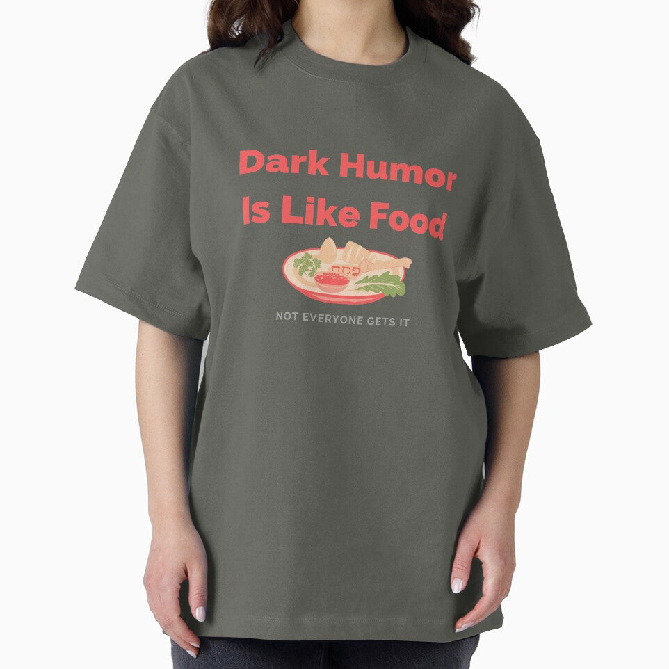 Dark Humor Is Like Food Not Everyone Gets It by JPMprints