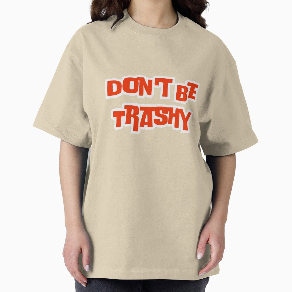 Don't Be Trashy by AngelArtss