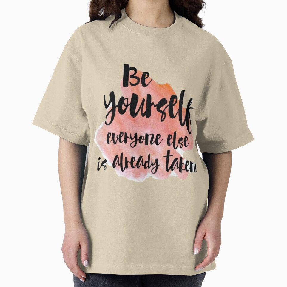 Be yourself everyone else is already taken by sreckov-desig
