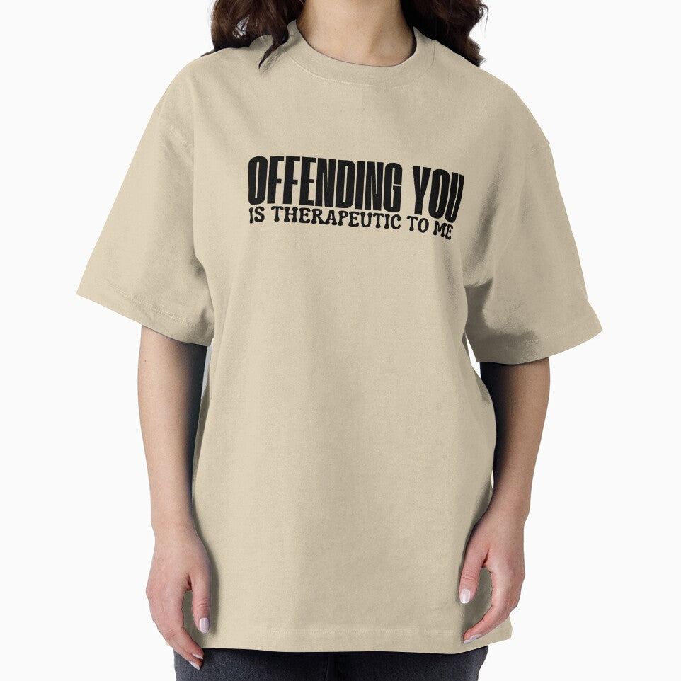 OFFENDING YOU IS THERAPEUTIC TO ME by ladylalitafanta
