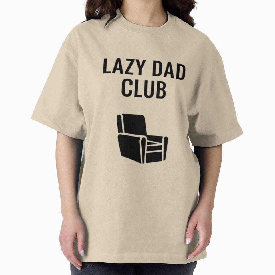 Lazy Dad Club – Funny Dad Humor design by Rebelloom