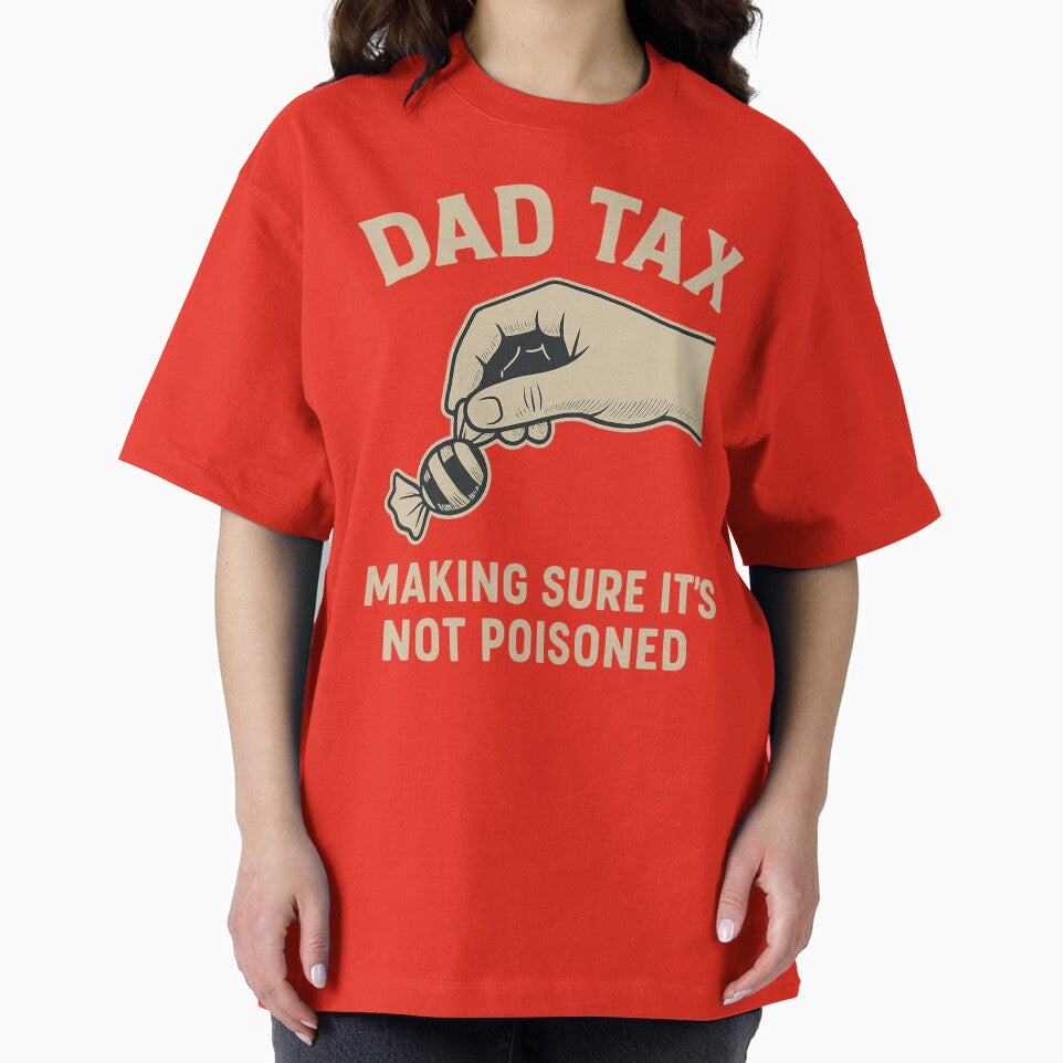 Dad Tax Making Sure It's Not Poisoned by gpkool