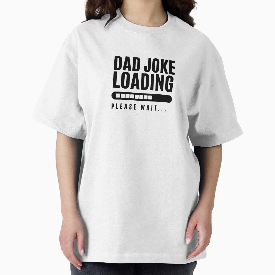 Dad Joke Loading | Funny Essential Slogan Shirt by Showitoffbish