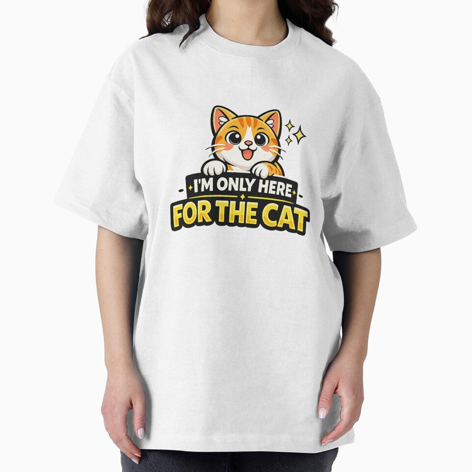 I’m Only Here for the Cat Funny Cat Lover Design by StyleLap
