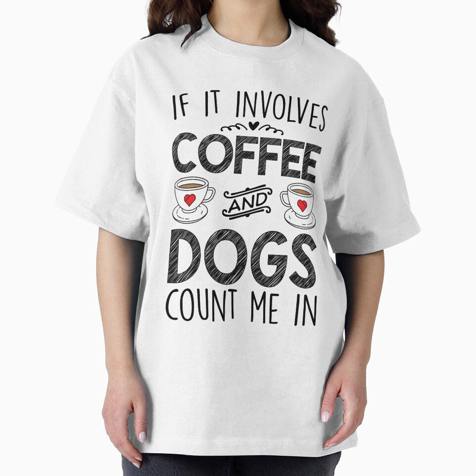 If It Involves Coffee And Dogs by kamrankhan