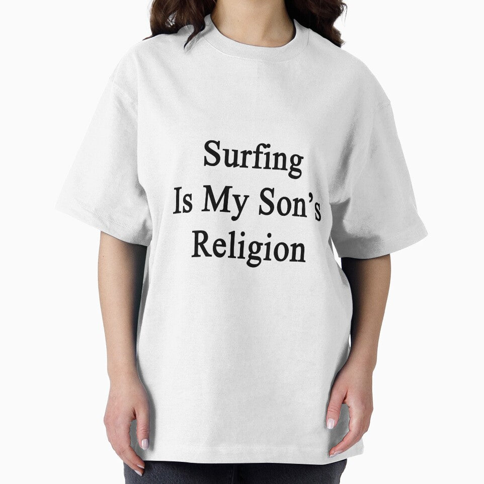 Surfing Is My Son's Religion by supernova23