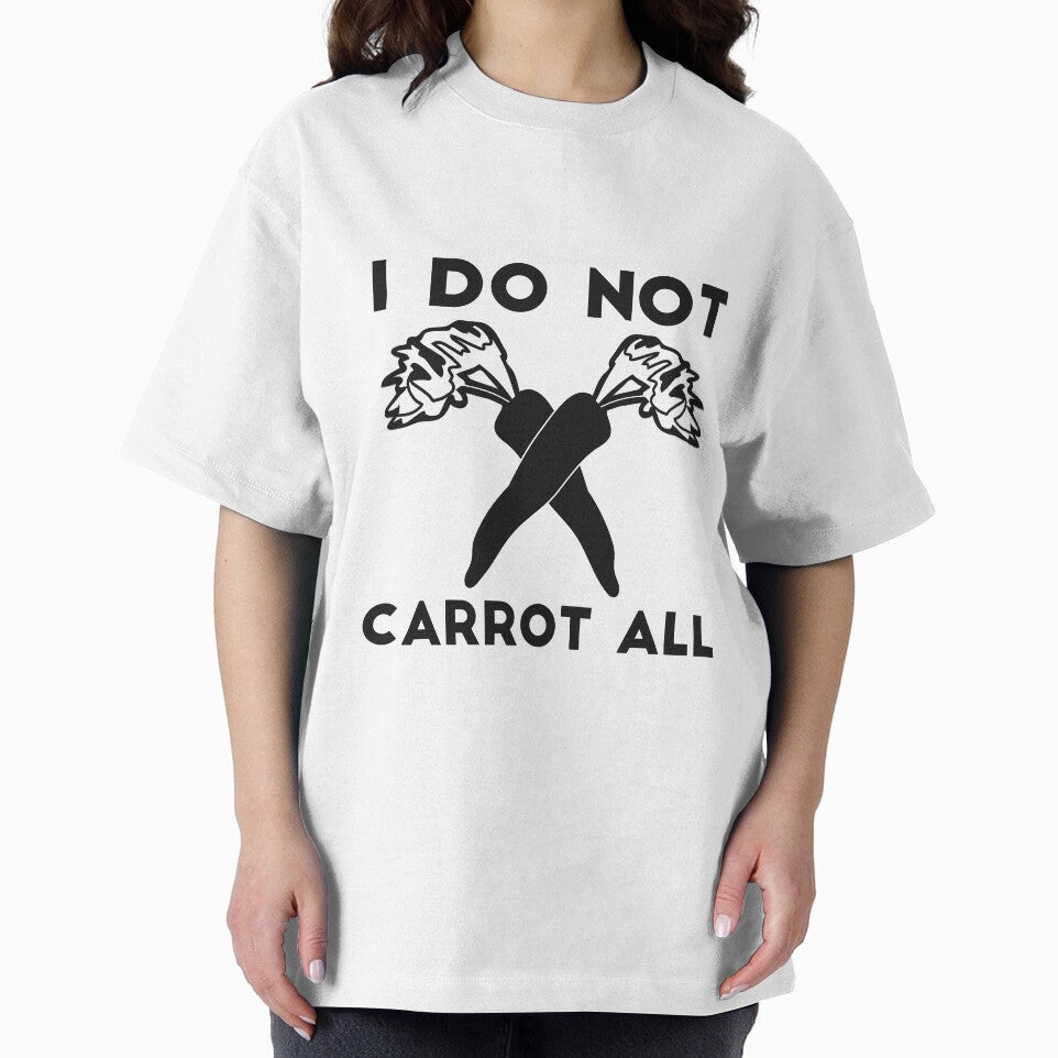 I Do Not Carrot All sarcastic humor by RedYolk