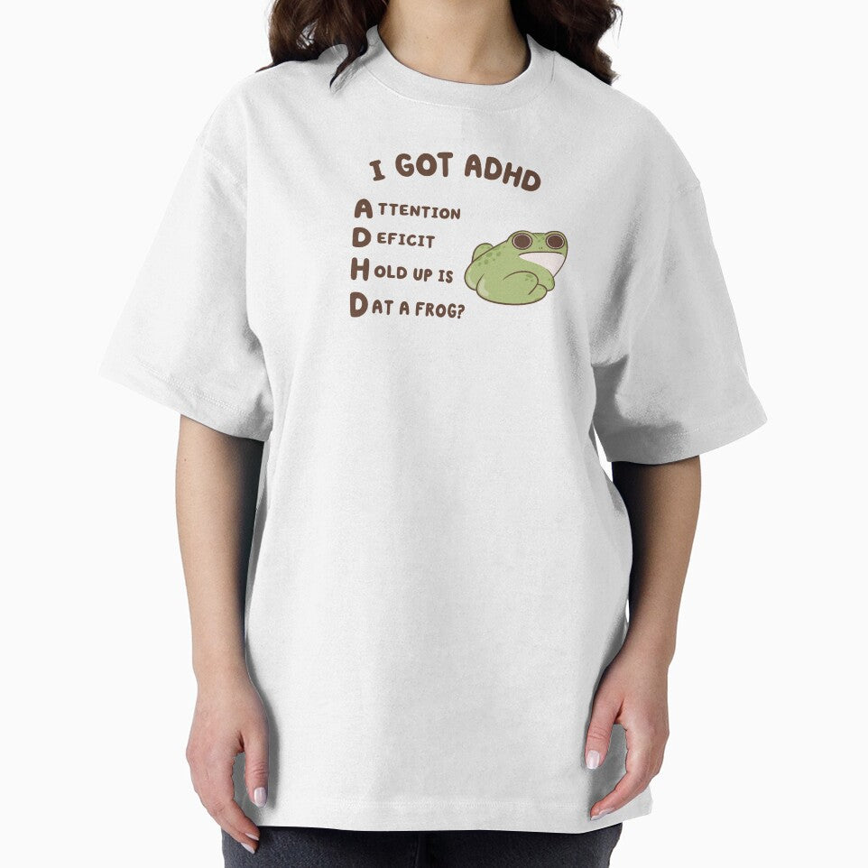 i got adhd, attention deficit hold up is dat a frog by kaybowzie