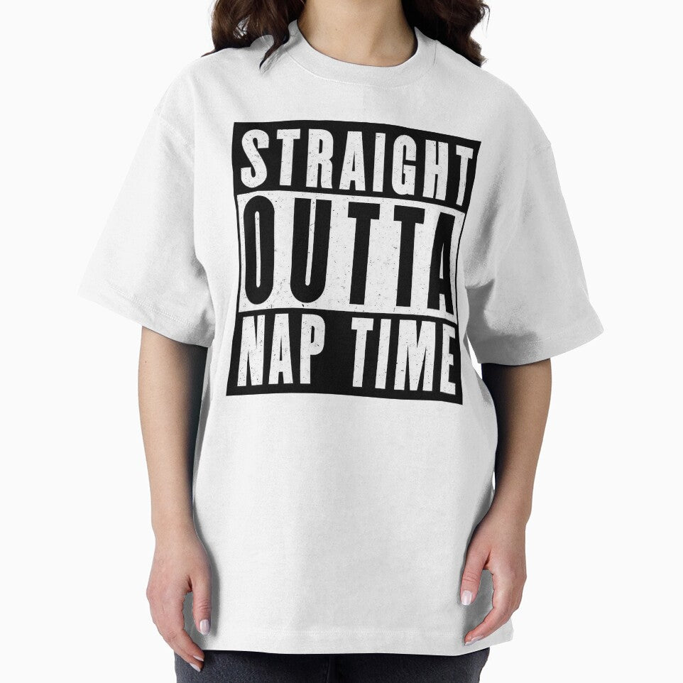 STRAIGHT OUTTA NAP TIME by SlapStore