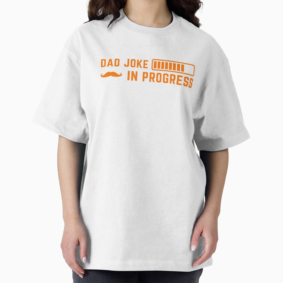 Dad Joke in Progress – Funny Father Humor Design by Hinata04