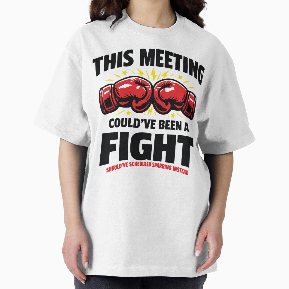 This Meeting Could’ve Been a Fight by AbstractArielle
