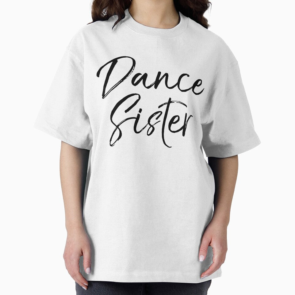 Dance Sister Dancing Quote by TNDesignStudio