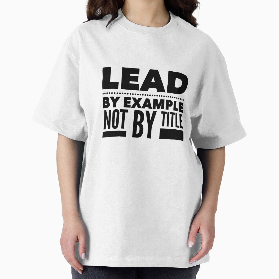 Lead by Example, Not by Title - Motivational Quote for Authentic Leadership by Soaring Eagle