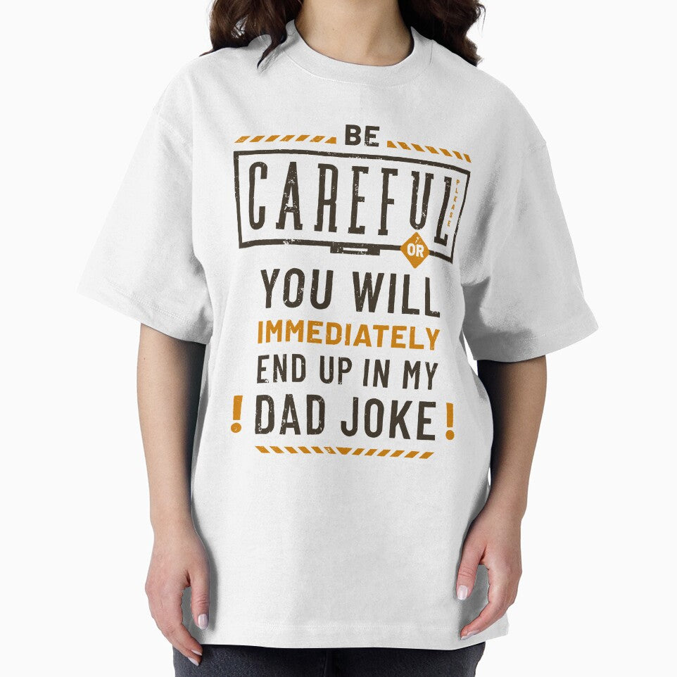 Funny Dad Joke Careful Vintage by Geek Updated