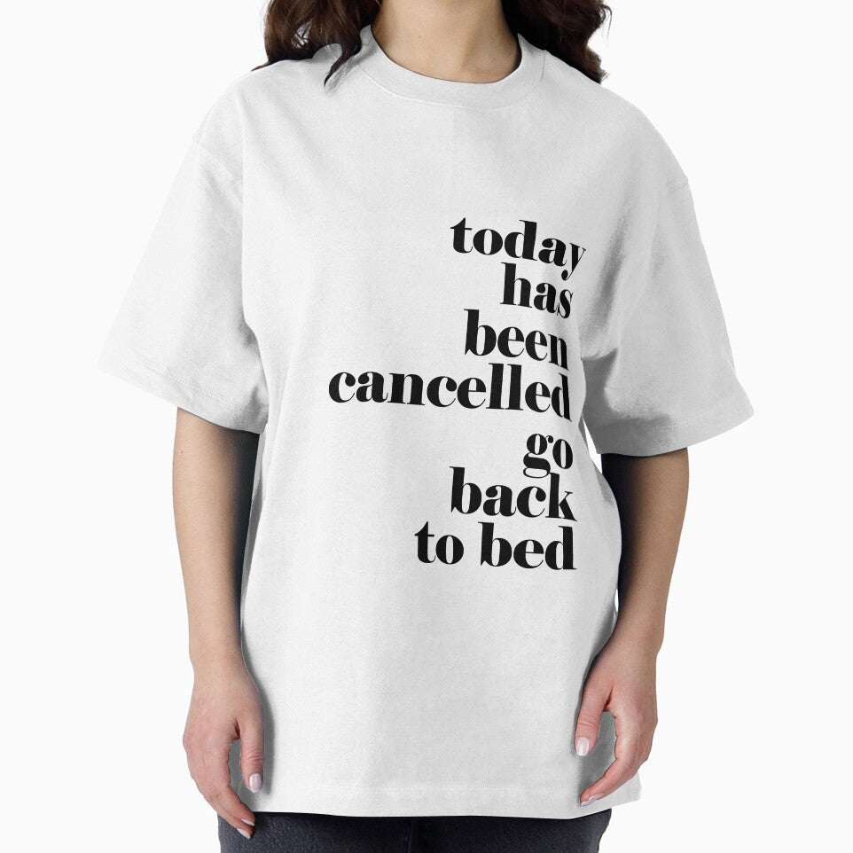 Today has been cancelled go back to bed by adiosmillet