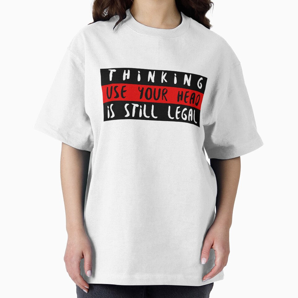 Thinking is Still Legal. by TFM-Novelties