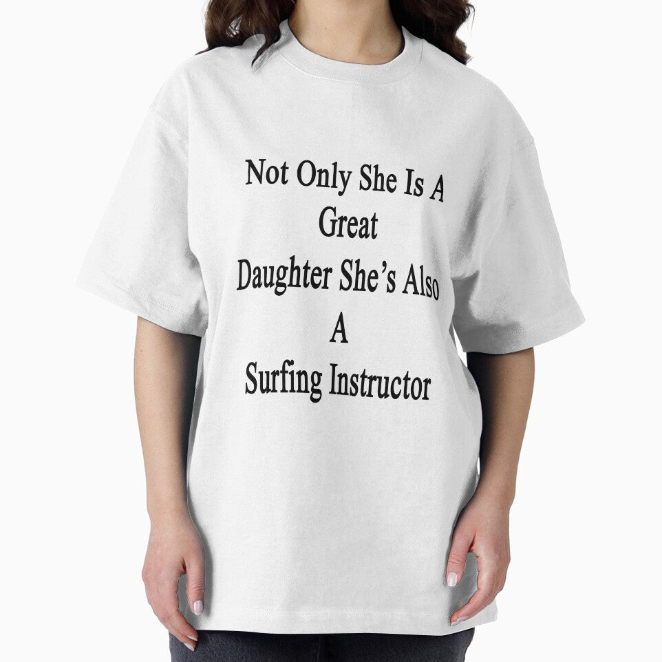 Not Only She Is A Great Daughter She's Also A Surfing Instructor by supernova23