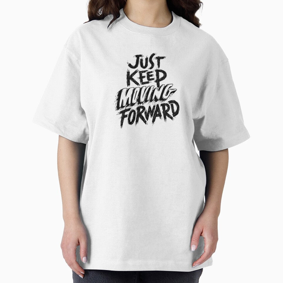just keep moving forward by WildndUnique