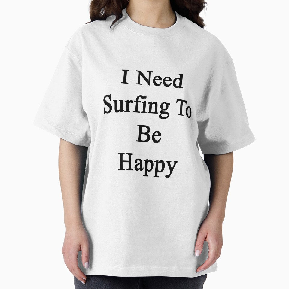 I Need Surfing To Be Happy by supernova23