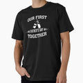 Our First Fathers Day Together Shirt. Father's day Shirt. Funny Dad joke Shirt. Funny Dad Sticker. Dad Socks. Gift for Father. Funny Husband Shirt. Gift for him. Infant Gift. Papa Shirt. by Aknarin Thika