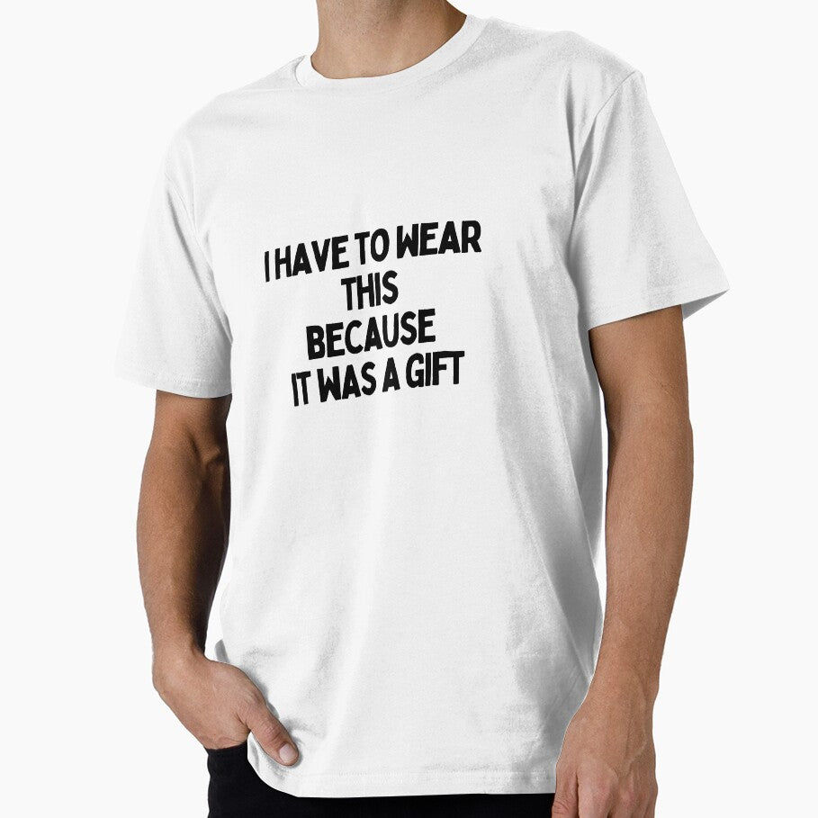 Funny Gift Wear by 4You4U