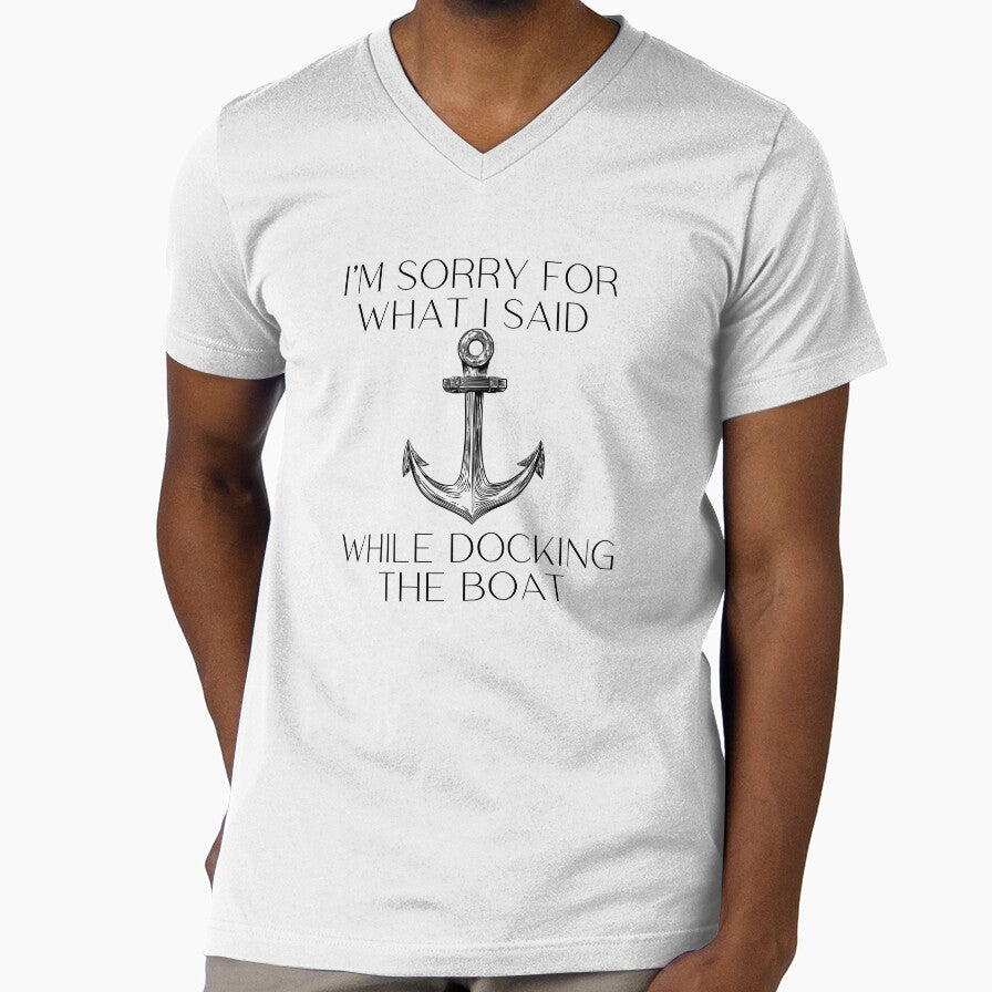 I'm Sorry For What I Said While Docking The Boat, gift for boat lover by ds-4