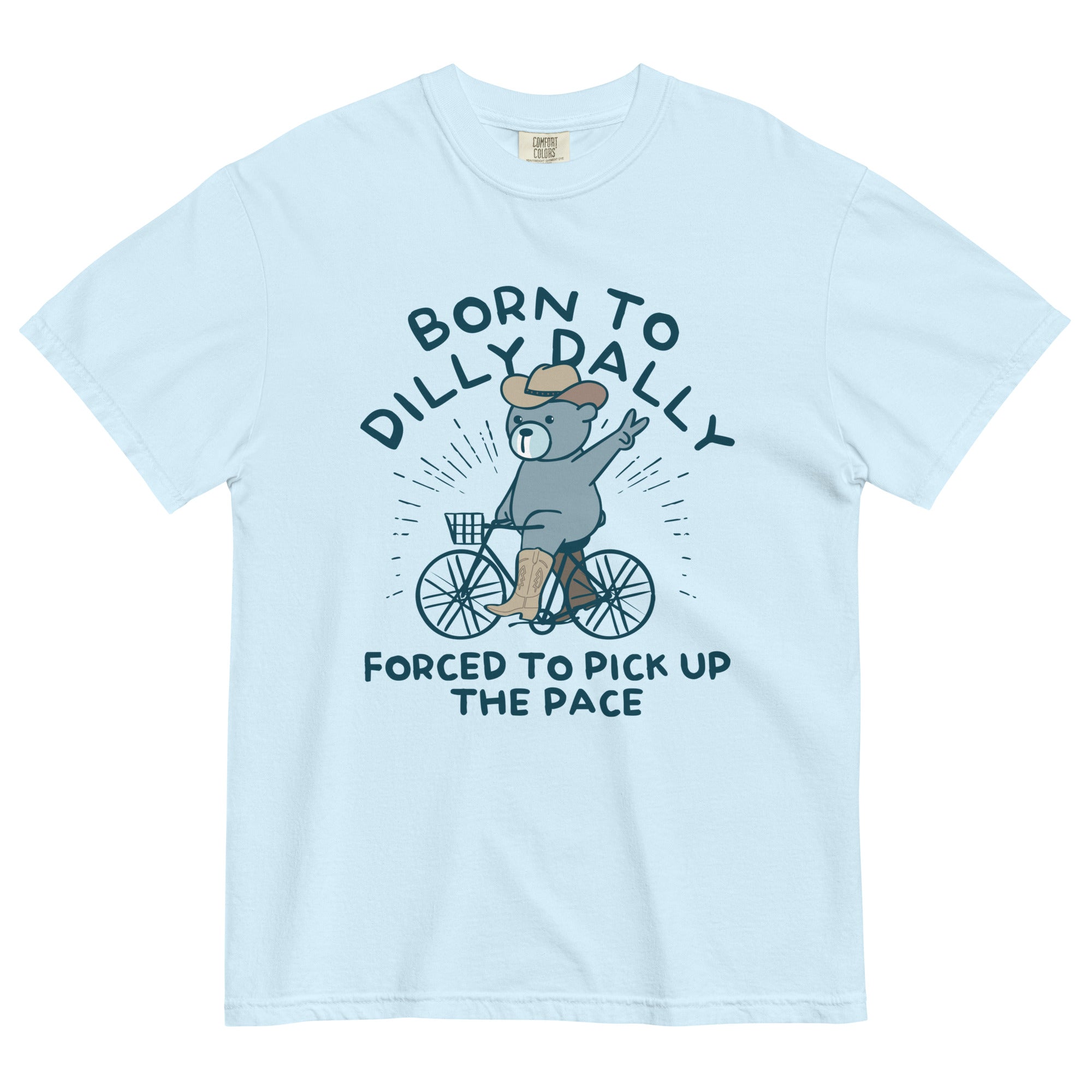 Born To Dilly Dally Forced To Pick Up The Pace Men's Relaxed Fit Tee