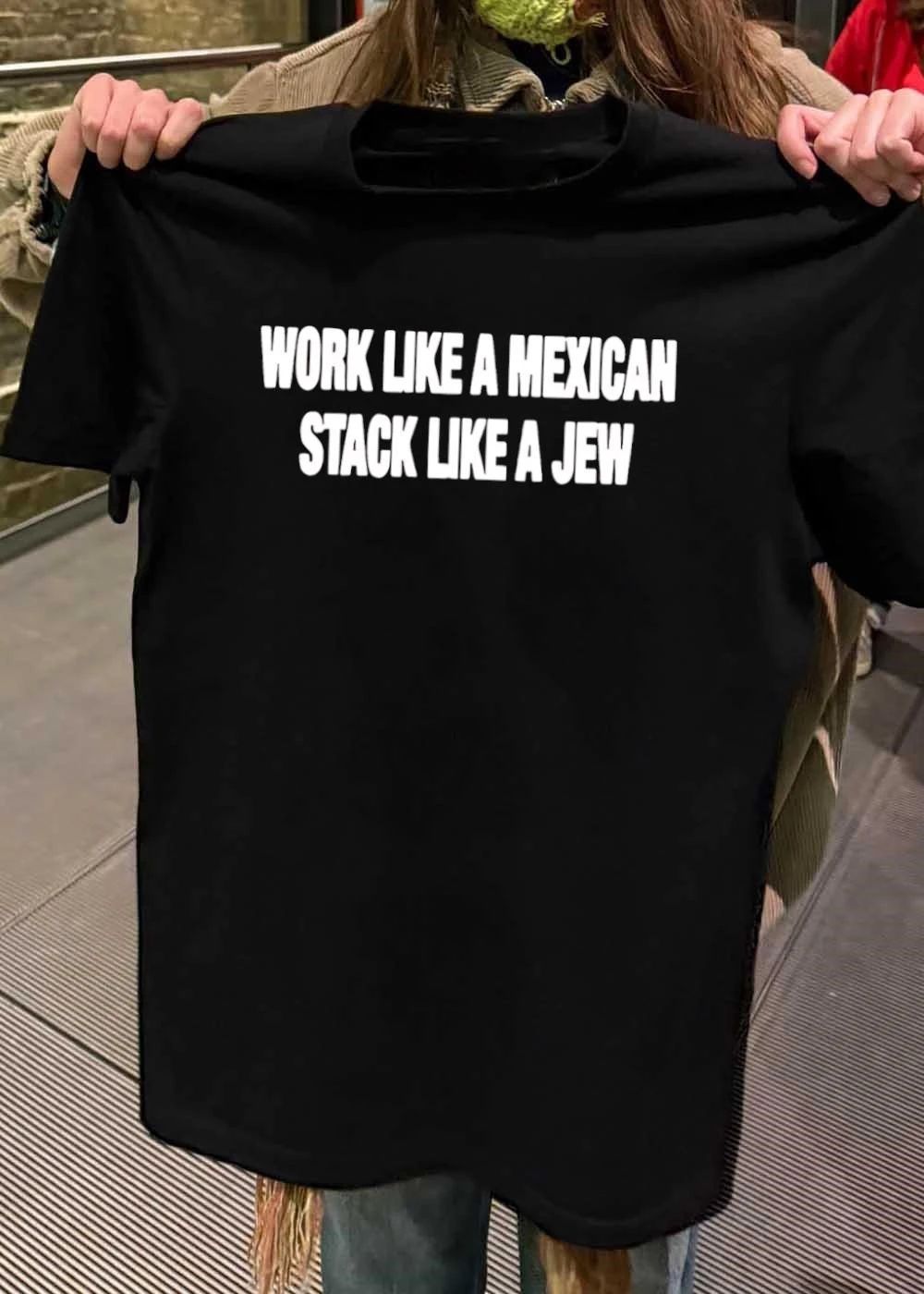 Work like a mexican stack like a jew shirt