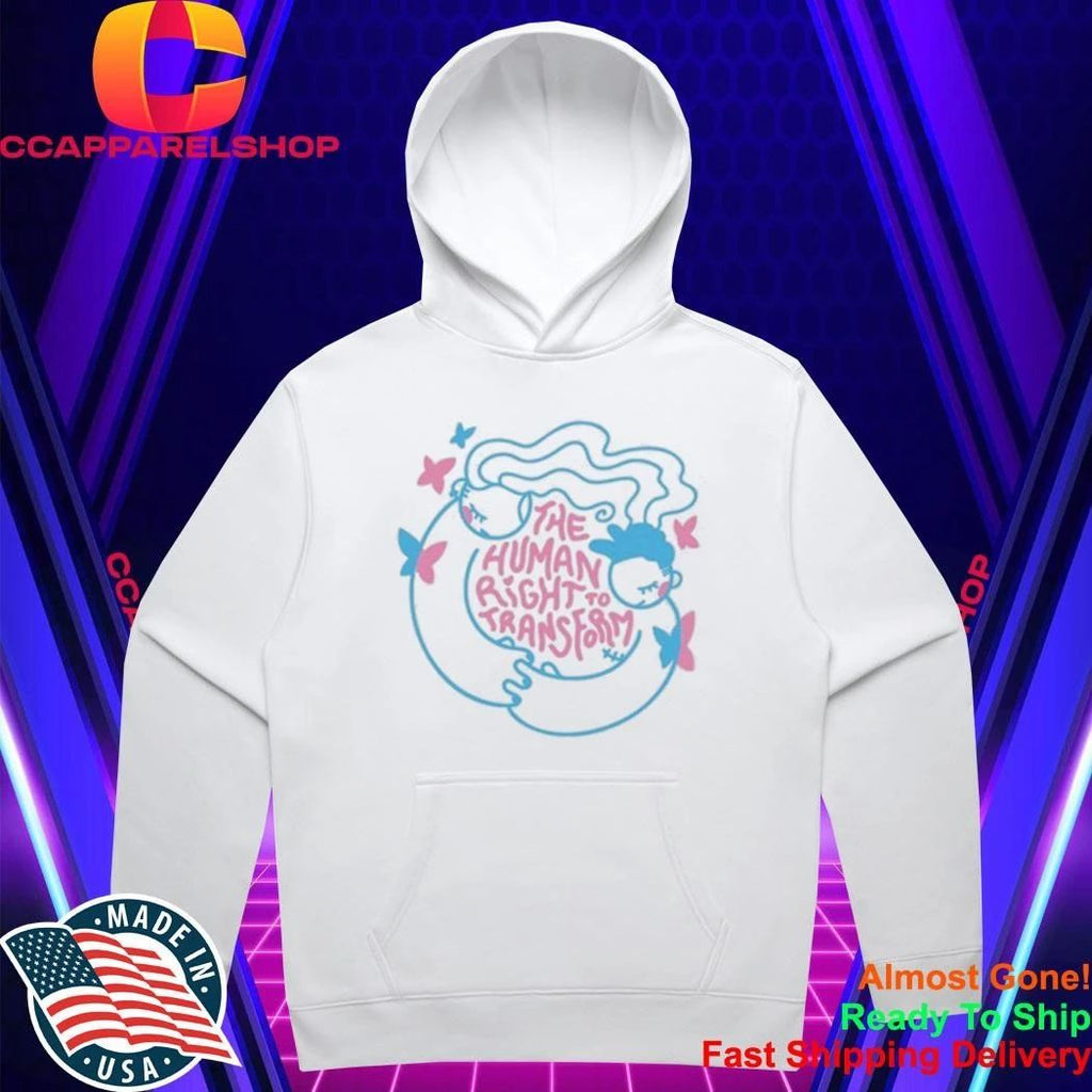 The Human Right To Transform Shirt