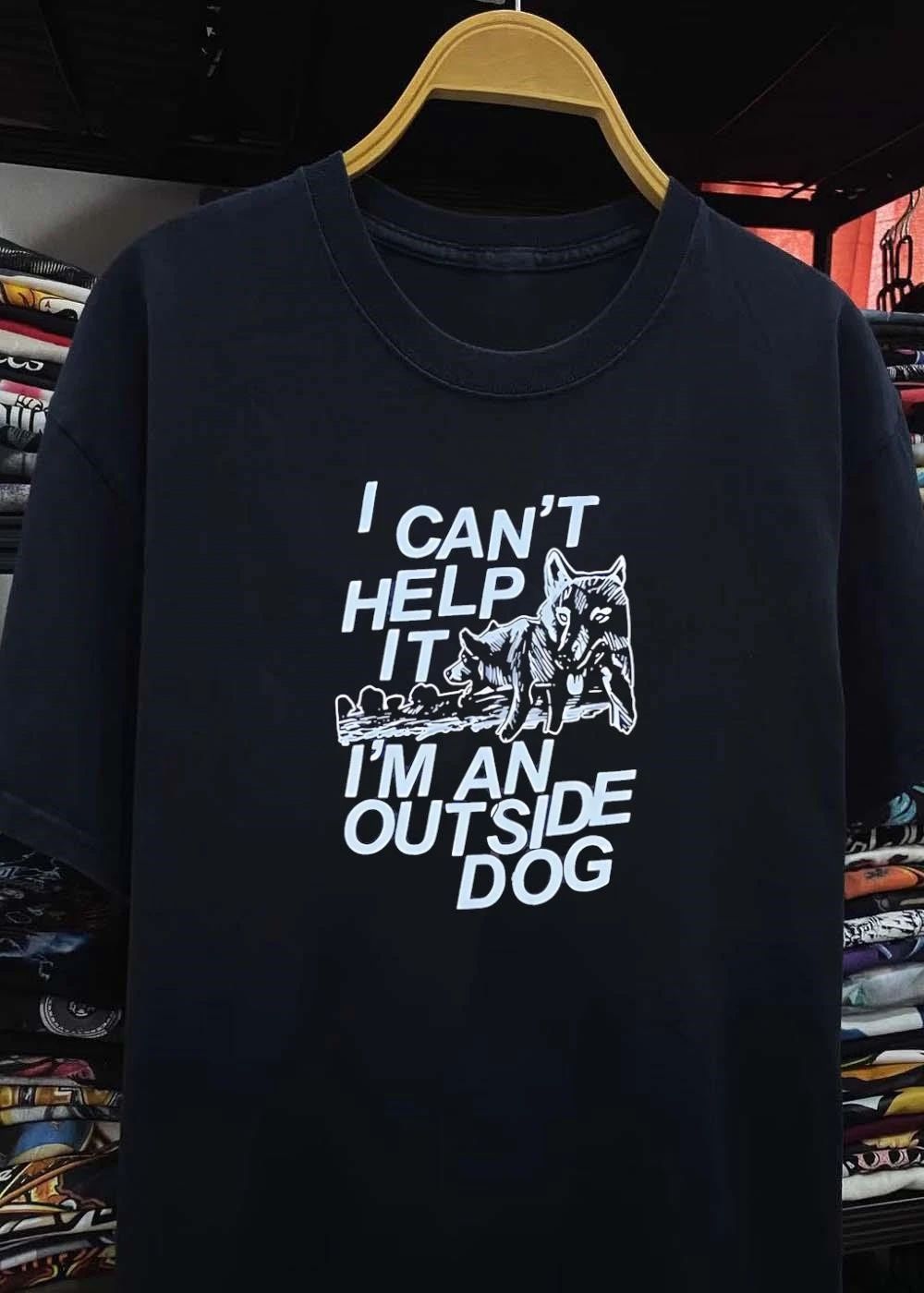 Wolf Dog I cant Help it Im an outside dog shirt