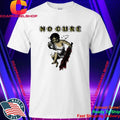 No Cure Scared To Death Shirt