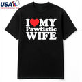 I Heart My Pawtistic Wife Shirt