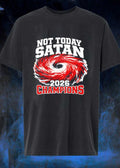 Not Today Satan 2026 Champions Hurricane Themed Sport Fan T-Shirt