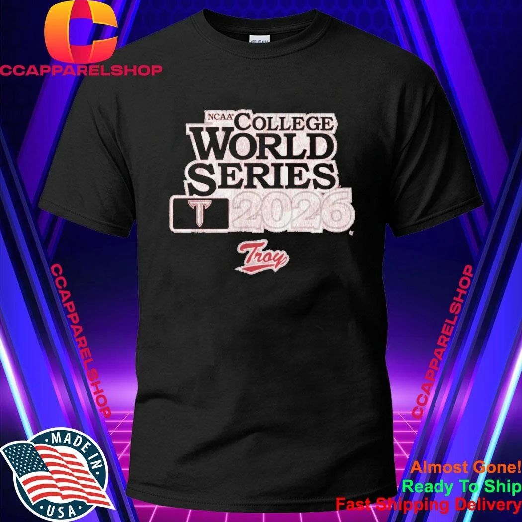 Troy Trojans Baseball NCAA College World Series 2026 Shirt