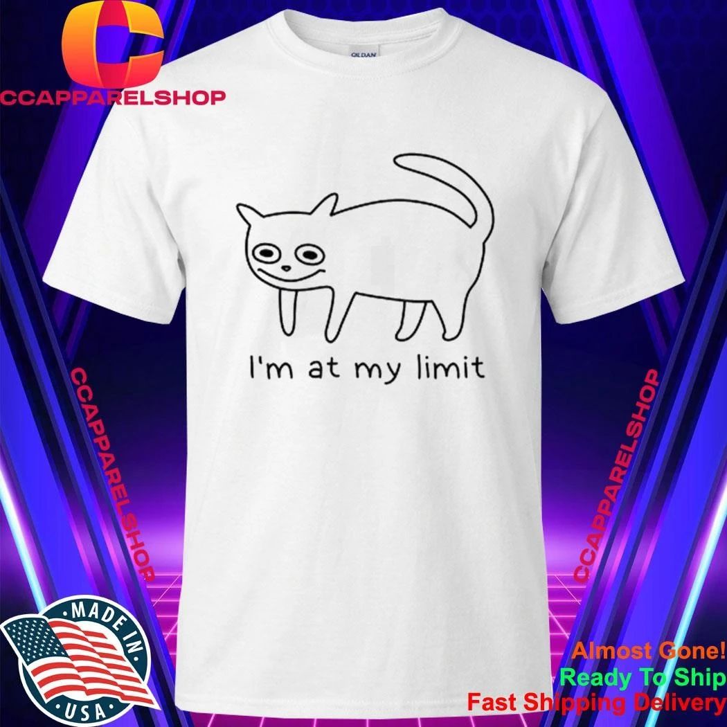 Cat I’m At My Limit Shirt