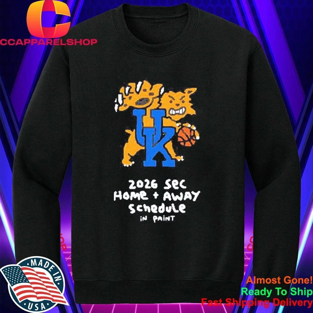 University of Kentucky 2026-27 SEC home away schedule in paint Shirt