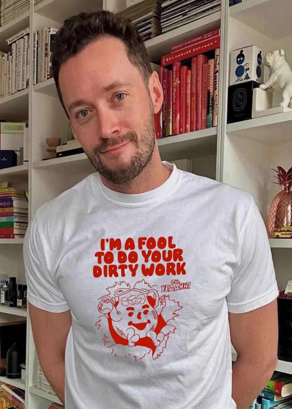 I Am A Fool To Do Your Dirty Work Kool Aid Man shirt
