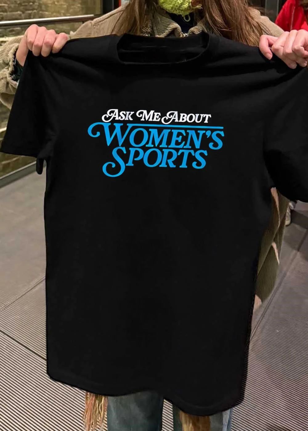 Ask Me About Women’s Sports shirt