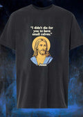 I Didnt Die for You to Have Small Calves Gym Humor T-Shirt
