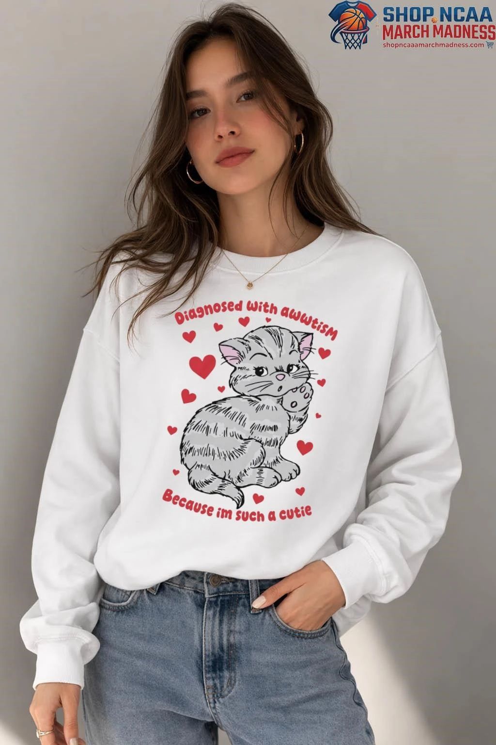 Diagnosed With Awwtism Because Im Such A Cutie Shirt