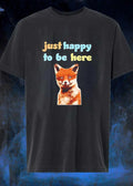 Just Happy To Be Here Smiling Fox Shirt