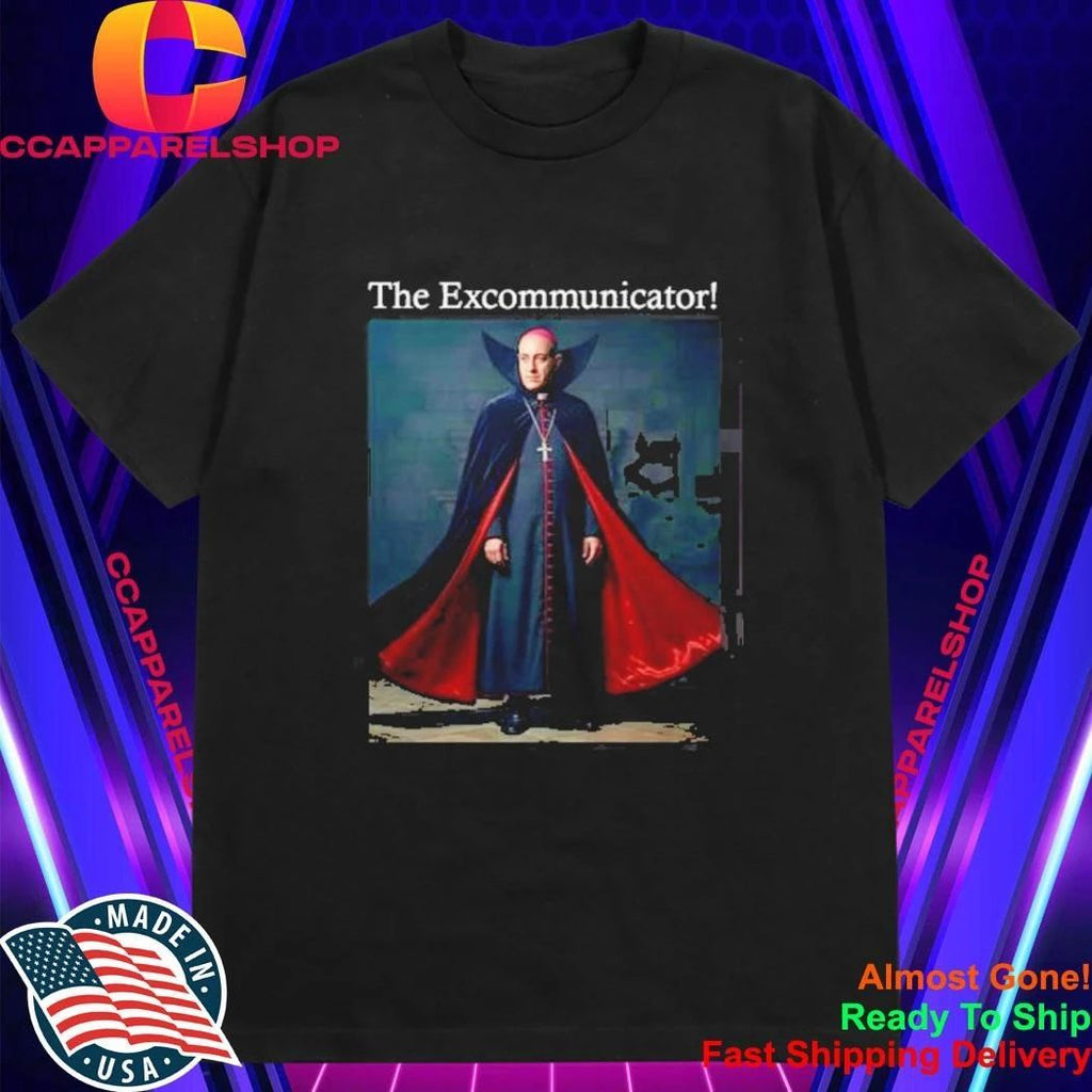 The Excommunicator T-Shirt