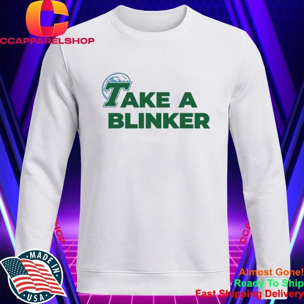 Take A Blinker Stoner Humor Cannabis Culture Shirt